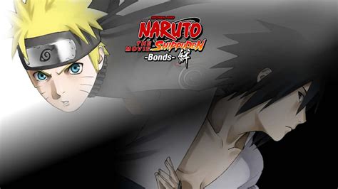 Naruto Shippuden The Movie Bonds ナルト 疾風伝 Review Naruto And Sasuke On