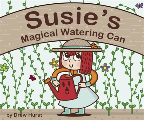 Susies Magical Watering Can By Drew Hurst Blurb Books