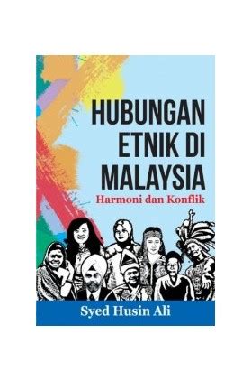 Hubungan etnik di malaysia 3e buku teks oxford fajar resources for schools higher education. Hubungan Etnik di Malaysia: Harmoni dan Konflik