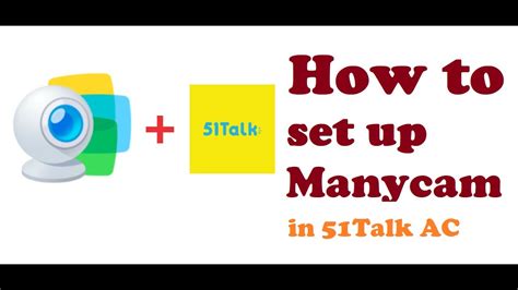 How To Set Up Manycam In Ac 51talk Easy Steps Youtube