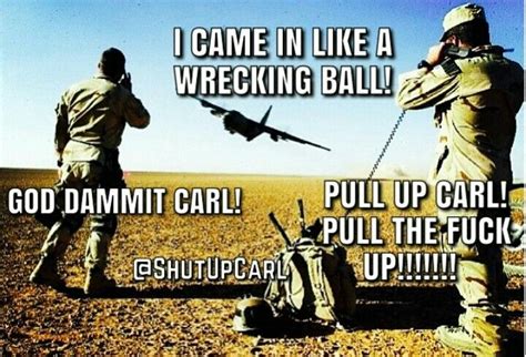 Pin By Incognito On That Carl Military Jokes Really Funny Memes