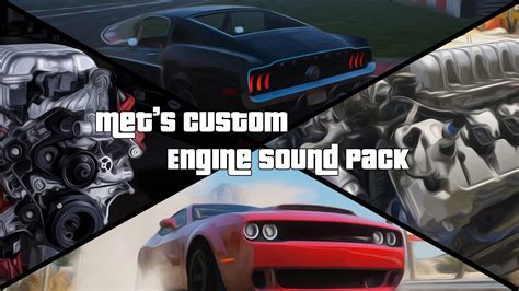 Mets Custom Engine Sound Pack Add On Sound Gta5