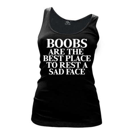 Womens Boobs Are The Best Place To Rest A Sad Face Tank Top The