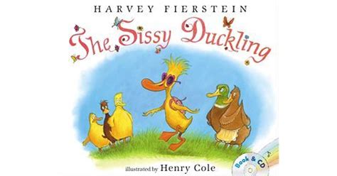 The Sissy Duckling Book And Cd By Harvey Fierstein