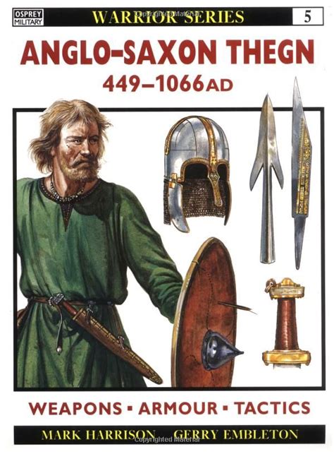 Anglo Saxon Thegn Ad 449 1066