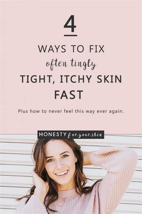 My Skin Feels Tight And Itchy 4 Ways To Fix It Quick Honesty For