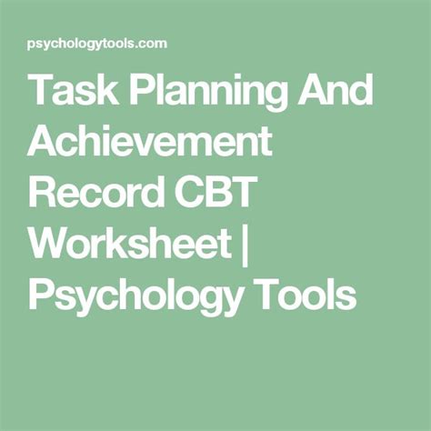 Task Planning And Achievement Record Cbt Worksheet Psychology Tools