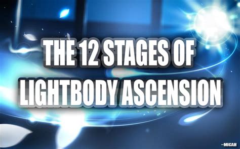 Walking The Path Of Spirit Greatness 12 Stages Of Lightbody Ascension