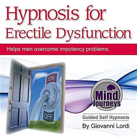 Hypnosis For Erectile Dysfunction By Giovanni Lordi On Amazon Music Amazon Com