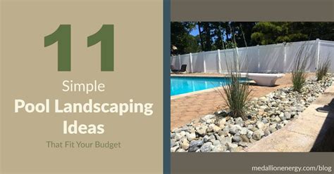 11 Simple Pool Landscaping Ideas That Fit Your Budget Medallion Energy