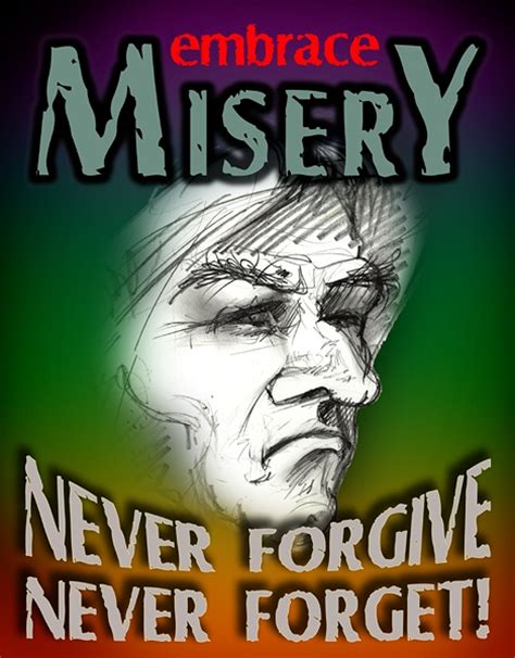 Graphic Art Exhibit Posters Section • Embrace Misery Never Forgive