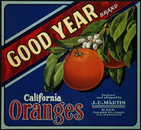 Good Year Brand California Oranges Packed And Shipped By J D Martin