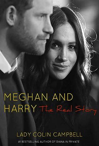 Meghan And Harry The Real Story Amazon Co Uk Lady Colin Campbell Books