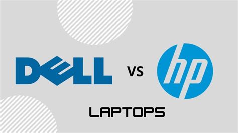 Dell Vs Hp Laptops 2023 Which One Is Better
