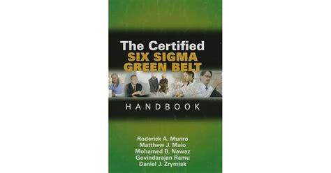 The Certified Six SIGMA Green Belt Handbook By Roderick A Munro