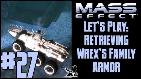 Wrex's family armor has been on a planet name tuntau since the krogan rebellions. Let's Play Mass Effect #27 (Modded) | Retrieving Wrex's ...