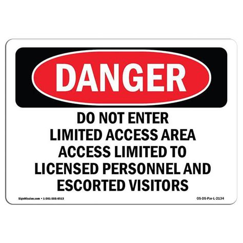 Signmission X In Osha Danger Sign Do Not Enter Limited Access