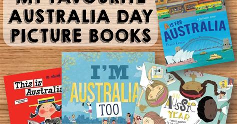 My Favourite Australia Day Picture Books Foundation Into First