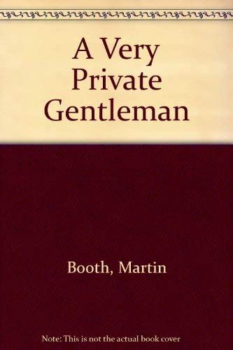 A Very Private Gentleman By Martin Booth Used Good Hardcover 1991
