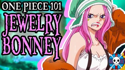 Jewelry Bonney Explained One Piece Youtube