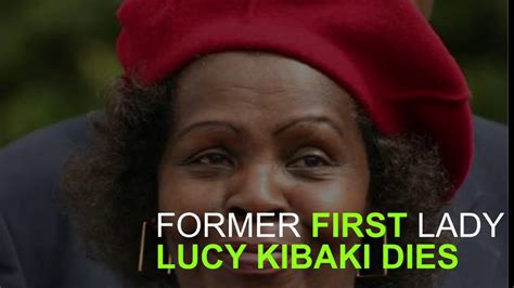 Lucy Kibaki Memorial Youtube