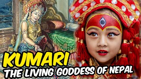 Kumari The Living Goddess Of Nepal Facts And Legends Explained Youtube