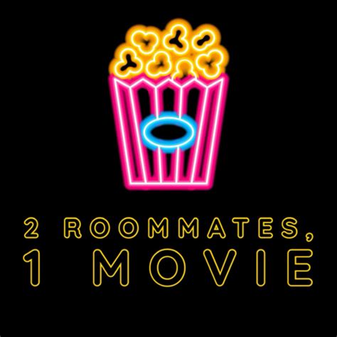2 Roommates 1 Movie Podcast On Spotify