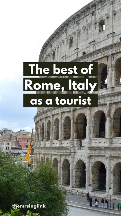 The Best Of Rome Italy As A Tourist Best Of Rome Tourist Travel