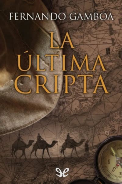 La última cripta de Fernando Gamboa González en PDF MOBI y EPUB gratis Ebookelo