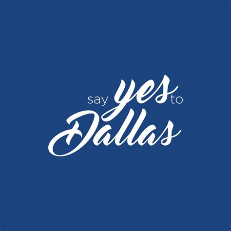 Say Yes To Dallas Dallas Tx