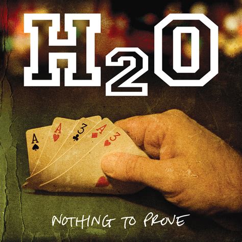 Nothing To Prove Album By H2o Spotify