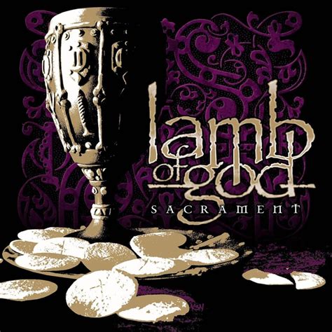 Lamb Of God Sacrament Lyrics And Tracklist Genius