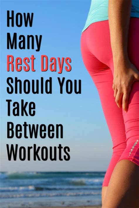 How Many Rest Days Do You Need Between Workouts Purely Easy