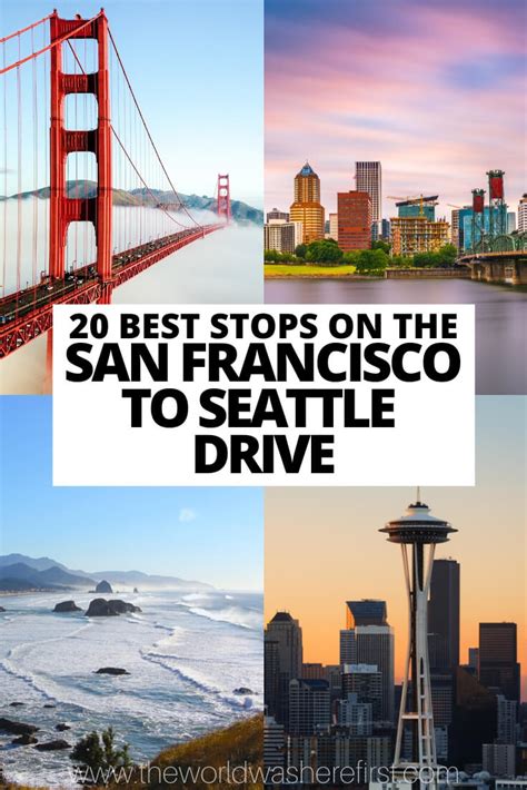20 Best Stops On The San Francisco To Seattle Drive The World Was