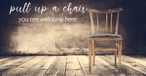 Pull Up A Chair You Are Welcome Here Sermons Twickenham Church Of