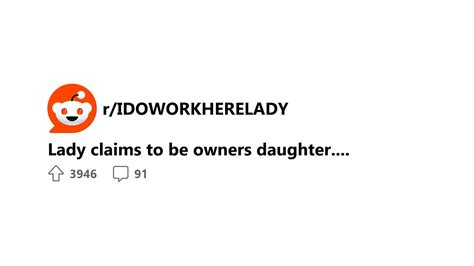 Shocking Woman Fakes Being Boss S Daughter Gone Wrong R Idoworkherelady Reddit Stories Youtube