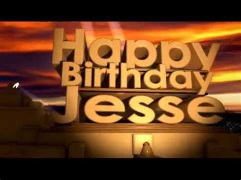 Happy Birthday Jesse - YouTube