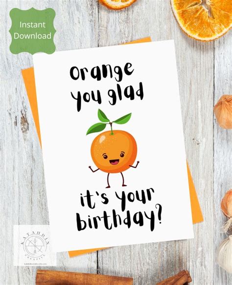 Printable Card Orange You Glad Its Your Birthday Etsy