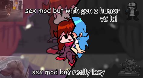 Sex Mod But With Gen Z Humor Part 25 Friday Night Funkin Mods