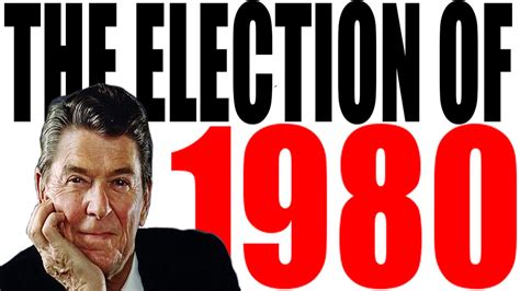 The 1980 Election Explained Youtube
