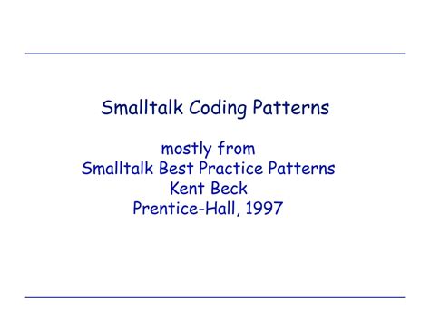 Ppt Smalltalk Coding Patterns Powerpoint Presentation Free Download