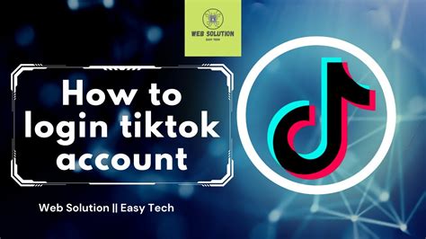 Tiktok How To Login Tiktok Account Web Solution Youtube