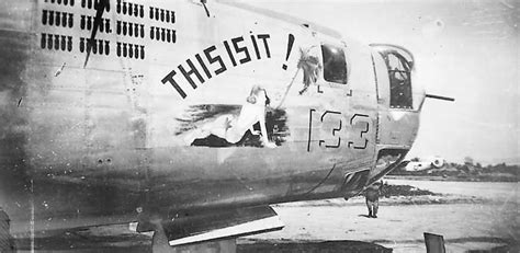B 24 Liberator Nose Art This Is It 307th Bomb Group World War Photos