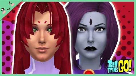 Ravena E Estelar Jovens TitÃs Teen Titans The Sims 4