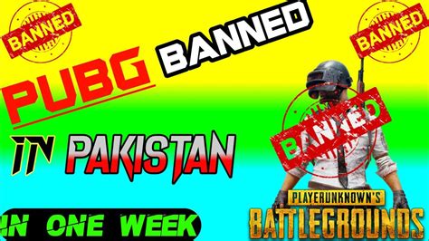 Pubg Banned In Pakistan Confirm Pubg Mobile Banned 2020 In One Week