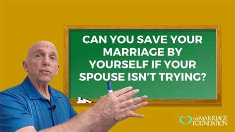 Can You Save Your Marriage By Yourself If Your Spouse Isn’t Trying Paul Friedman Youtube