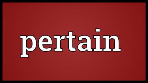 Pertain Meaning Youtube