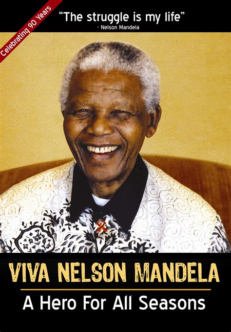 Viva Nelson Mandela A Hero For All Seasons Full Cast And Crew Tv Guide