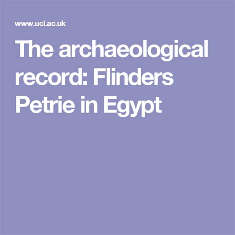 The Archaeological Record Flinders Petrie In Egypt Petrie Flinders