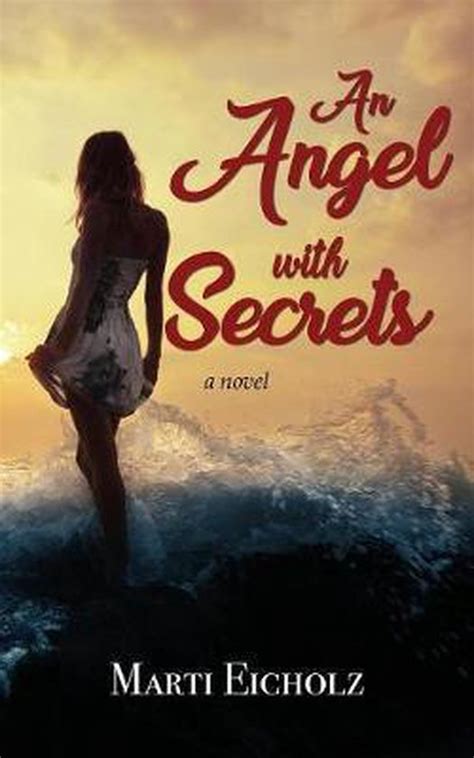 An Angel With Secrets Marti Eicholz 9781456633059 Boeken